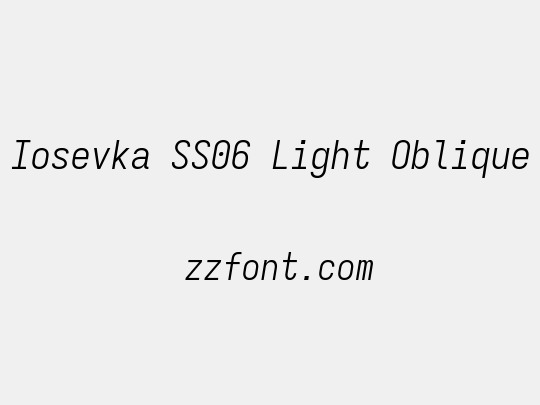 Iosevka SS06 Light Oblique