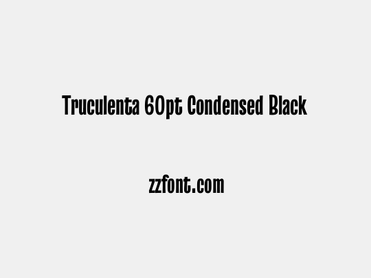 Truculenta 60pt Condensed Black