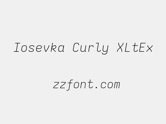 Iosevka Curly XLtEx