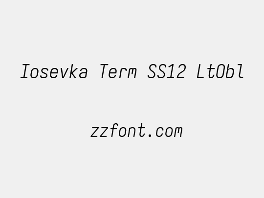 Iosevka Term SS12 LtObl