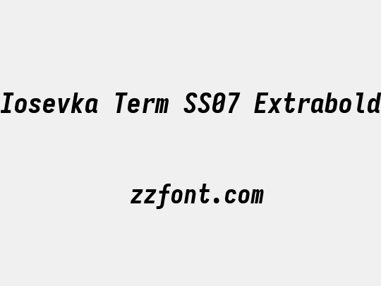 Iosevka Term SS07 Extrabold