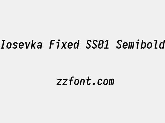Iosevka Fixed SS01 Semibold