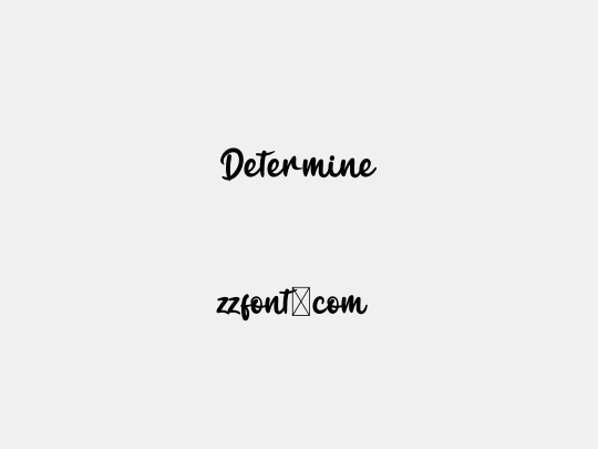 Determine