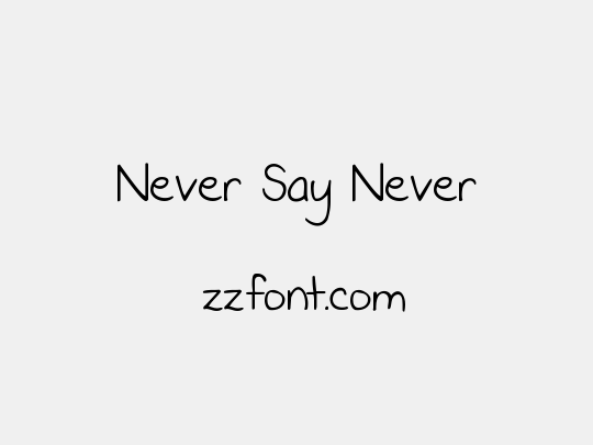 Never Say Never