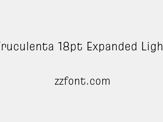 Truculenta 18pt Expanded Light