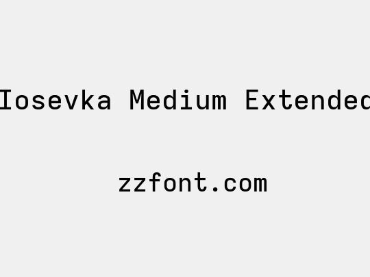Iosevka Medium Extended