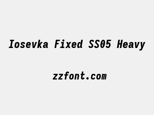 Iosevka Fixed SS05 Heavy