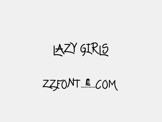 Lazy Girls