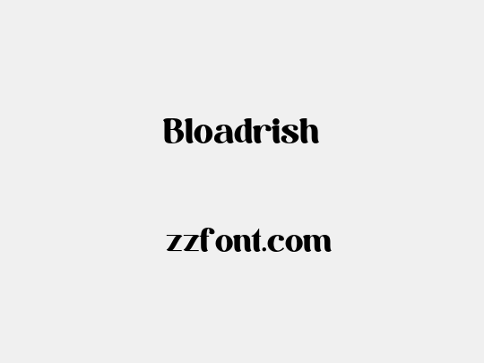 Bloadrish