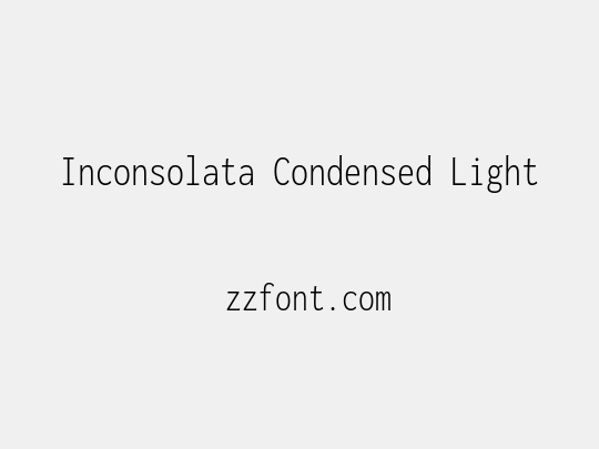 Inconsolata Condensed Light