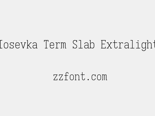 Iosevka Term Slab Extralight