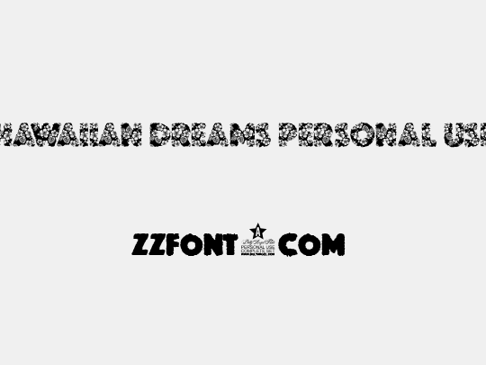 HAWAIIAN DREAMS PERSONAL USE