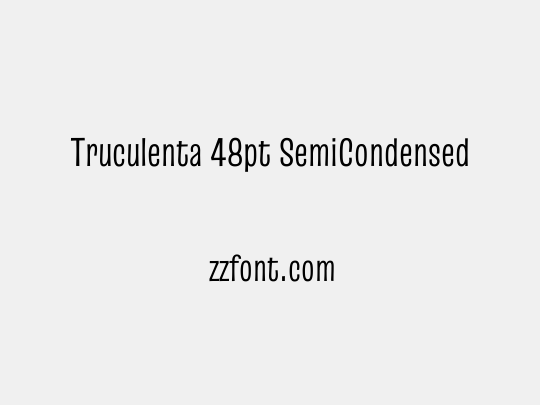 Truculenta 48pt SemiCondensed