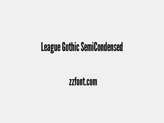 League Gothic SemiCondensed