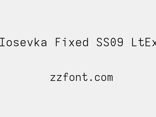 Iosevka Fixed SS09 LtEx