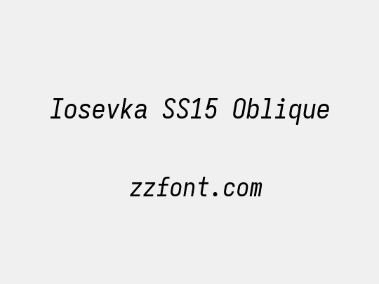 Iosevka SS15 Oblique