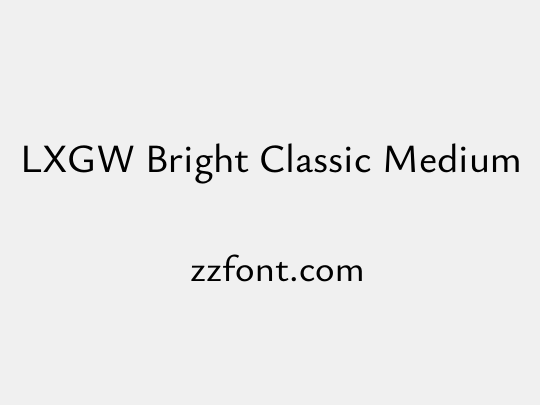 LXGW Bright Classic Medium