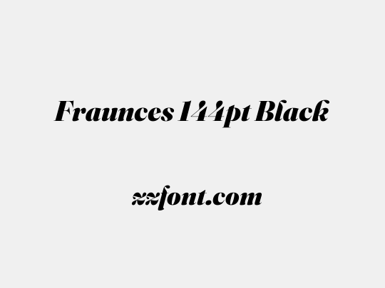 Fraunces 144pt Black
