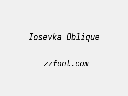 Iosevka Oblique