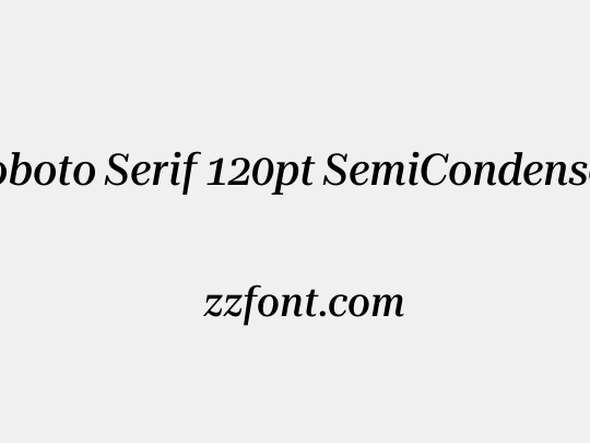 Roboto Serif 120pt SemiCondensed Medium