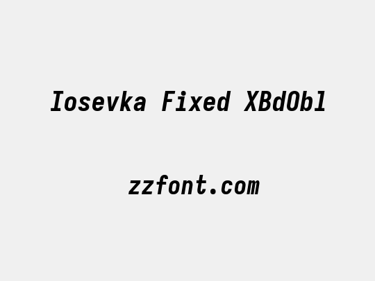 Iosevka Fixed XBdObl