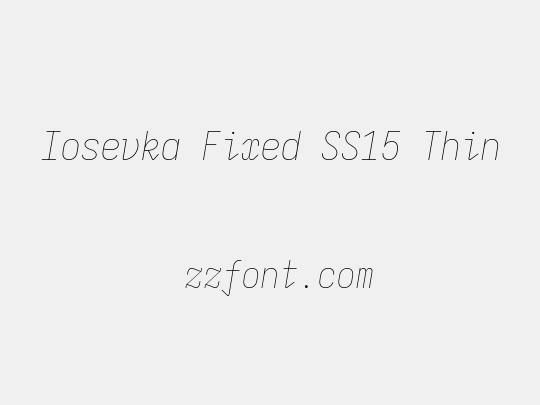 Iosevka Fixed SS15 Thin