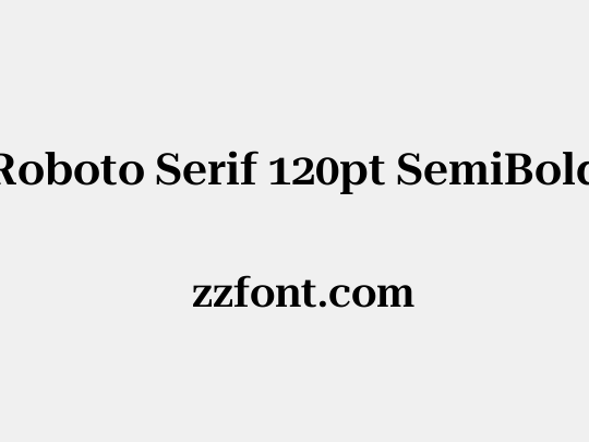 Roboto Serif 120pt SemiBold