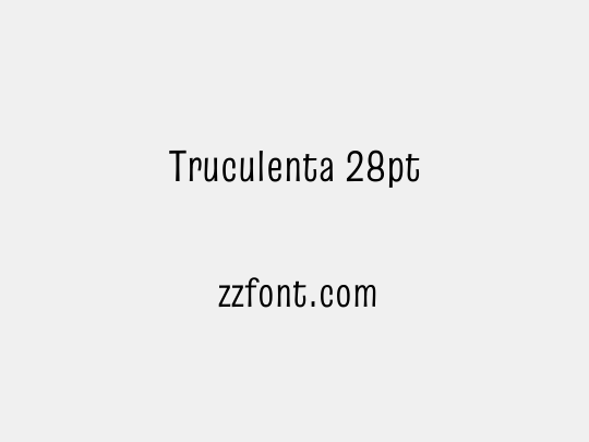 Truculenta 28pt