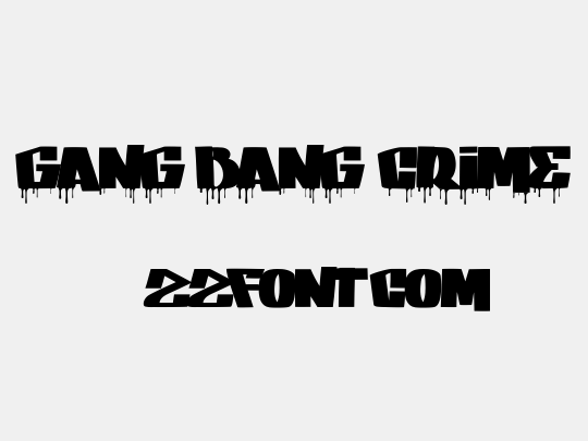 GANG BANG CRIME