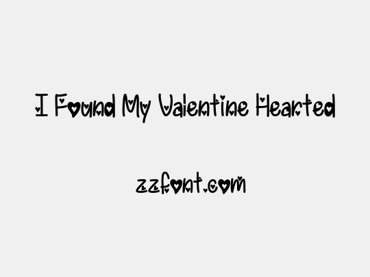 I Found My Valentine Hearted