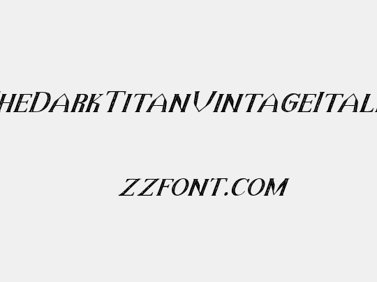TheDarkTitanVintageItalic