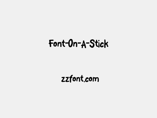 Font-On-A-Stick