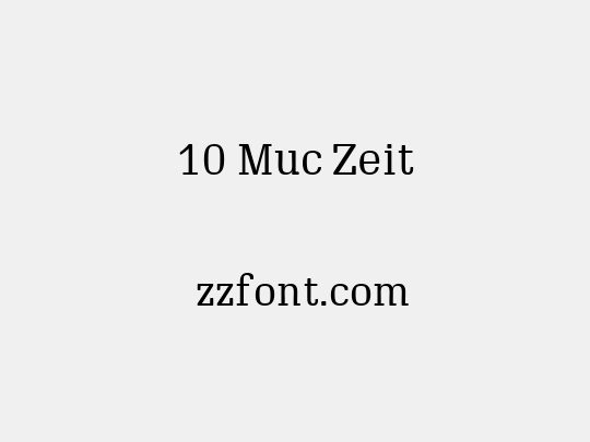 10 Muc Zeit