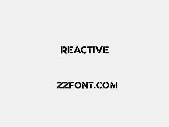 Reactive