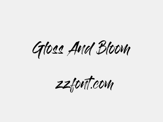Gloss And Bloom