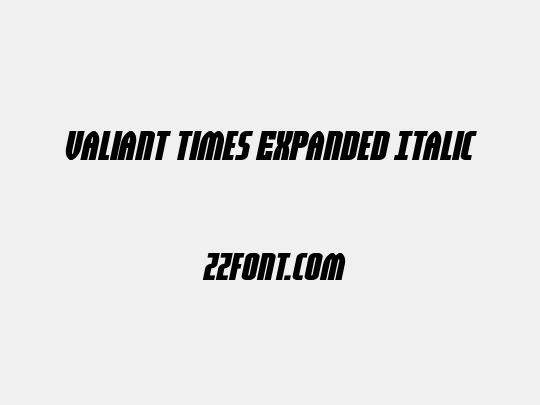 Valiant Times Expanded Italic