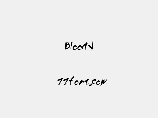 Bloody