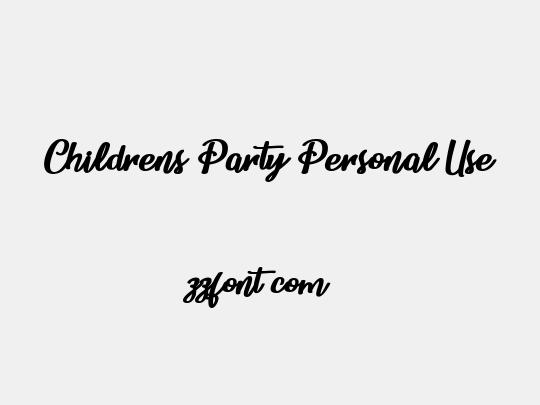Childrens Party Personal Use