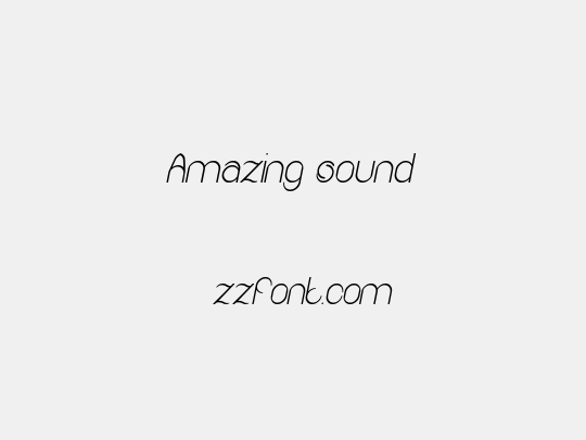 Amazing sound