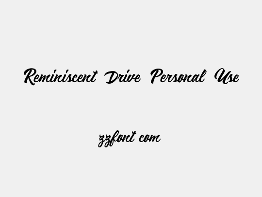 Reminiscent Drive Personal Use