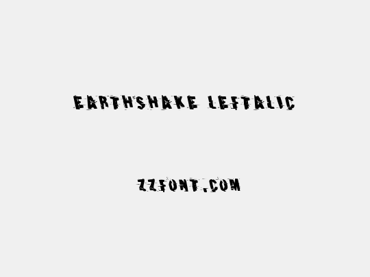 Earthshake Leftalic