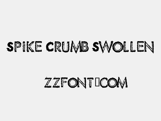 Spike Crumb Swollen