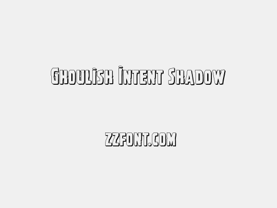 Ghoulish Intent Shadow