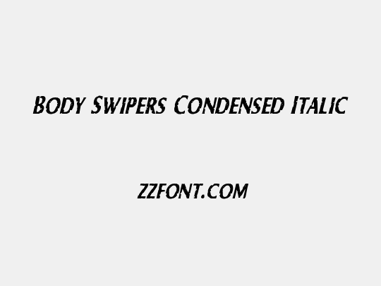 Body Swipers Condensed Italic