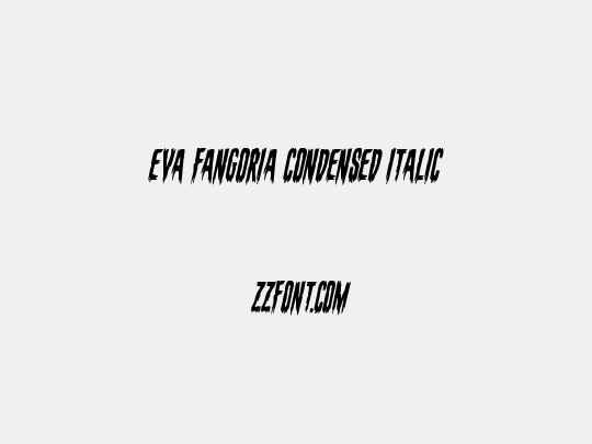 Eva Fangoria Condensed Italic