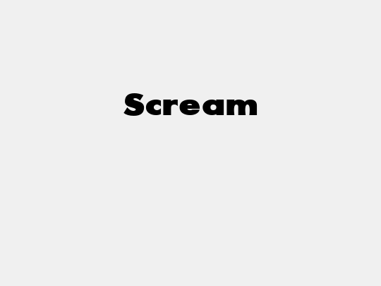 Scream