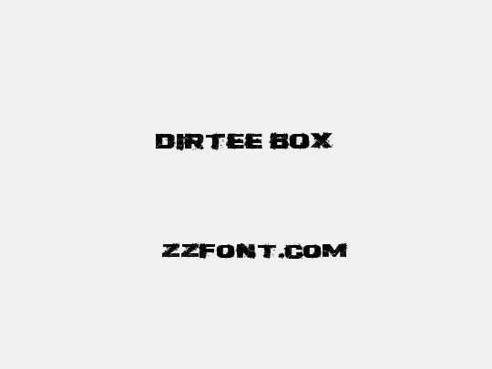 Dirtee Box