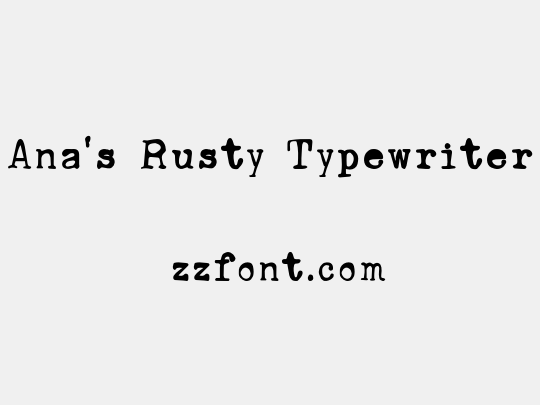 Ana's Rusty Typewriter