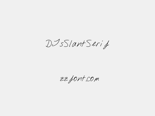 DJsSlantSerif
