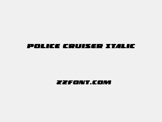 Police Cruiser Italic